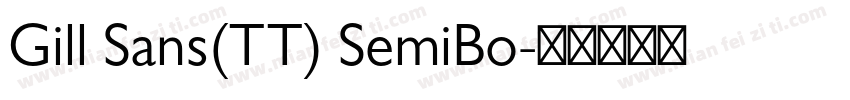 Gill Sans(TT) SemiBo字体转换